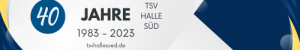 40 Jahre TSV Halle Süd e.V.